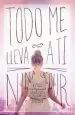 PDF Todo me Lleva a ti del autor Nina Lacour