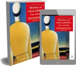 Descargar Bioética y Salud Pública. Una Mirada Latinoamericana de Miguel Kottow gratis PDF + eBook