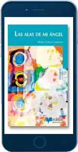 Descargar gratis La Alas de mi Ángel eBook para online de la editorial Edebé