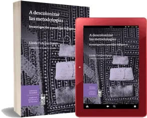 A Descolonizar Las Metodologías Investigación y Pueblos Indígenas eBook free Linda Tuhiwai Smith PDF 2023 Mega