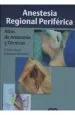 PDF Anestesia Regional Periferica. Atlas de Anatomia y Tecnicas del autor Gisela Meier