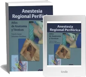 * Anestesia Regional Periferica. Atlas de Anatomia y Tecnicas * | Gisela Meier | Descargar PDF + resumen