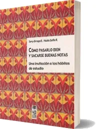 Cómo Pasarlo Bien y Sacarse Buenas Notas Descargar libro en PDF + ePub