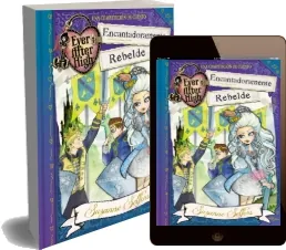 Libro completo «Encantadoramente Rebelde» PDF - Suzanne Selfors 2022 + resumen