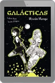 Libro completo gratis en PDF: Galácticas. Misión Manga escrito por Sabine Both en eBook edición 2022 | Android - iPhone