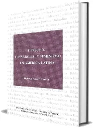 Libro «Derecho, Desarrollo y Feminismo en América Latina» PDF Gratis | Helena Alviar García 2022 + eBook