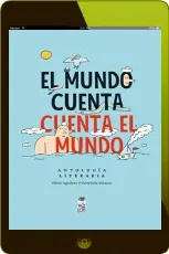 «El Mundo Cuenta, Cuenta el Mundo. Antología Literaria» en Español | PDF descarga 1 link 2022 Mega