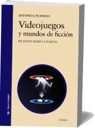 Google Books Videojuegos y Mundos de Ficción completo en HTMLZ, PDF, TXT, EPUB, DOC, WORD, DOCX - Ediciones Cátedra