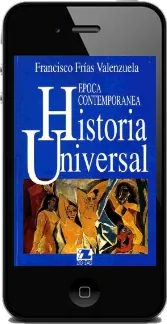 «Historia Universal: Edad Contemporánea» Descargar [GRATIS] autor Francisco Frías Valenzuela 2022 Mega