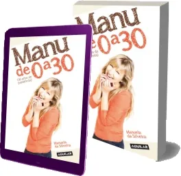Manu de 0 a 30 PDF » Manuela da Silveira + resumen 2022