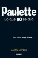 PDF Paulette. Lo Que no se Dijo del autor Martín Moreno