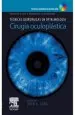 PDF Tecnicas Quirurgicas en Oftalmologia. Cirugia Oculoplastica del autor John a. Long