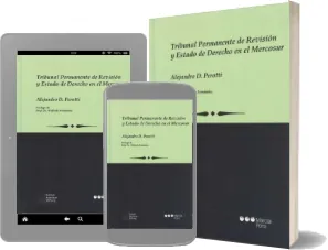 Descargar gratis «Tribunal Permanente de Revisión y Estado de Derecho en el Mercosur» ePub por Mega escrito por «Alejandro d. Perotti» 270 páginas editor Marcial Pons + review en Español