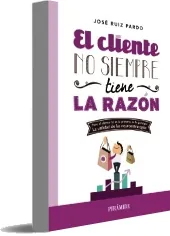Google Books en PDF: El Cliente no Siempre Tiene la Razón de José Ruiz Pardo SendMyWay, Yandex.Disk, Dropbox, Apple iCloud, Google Drive, MediaFire, Chomikuj, Microsoft OneDrive edición 2022 | Kindle - iPad descargas ilimitadas