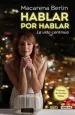 PDF Hablar por Hablar. La Vida Continúa del autor Macarena Berlín