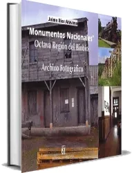 Monumentos Nacionales: Octava Región Del bío- Bío: Archivo Fotográfico libro Mega 1 link