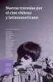 PDF Nuevas Travesías por el Cine Chileno y Latinoamericano del autor Mónica Villarroel