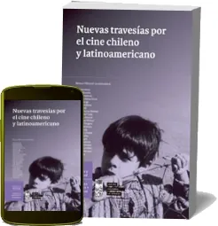 Nuevas Travesías por el Cine Chileno y Latinoamericano PDF descarga directa gratis + resumen