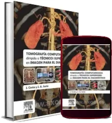 Download Tomografia Computarizada Dirigida a Tecnicos Superiores en Imagen para el Diagnostico gratis + eBook