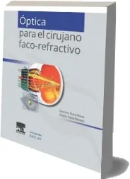 Descargar PDF «Optica para el Cirujano Faco- Refractivo» editorial Elsevier 2022 Mega