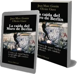 Google Books: La Caída Del Muro de Berlín de Jean Marc Gonin en PDF edición 2022 | Kindle - iPad descargas ilimitadas
