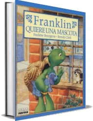 Drive Franklin Quiere Una Mascota ePub de Paulette Bourgeois 24 páginas