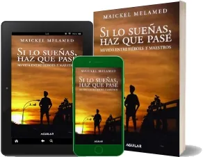 Si lo Sueñas, Haz Que Pase de Maickel Melamed completo año 2022 para leer en WORD, DOC, PDF, TXT, EPUB, DOCX, BMP