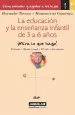 PDF La Educación y la Enseñanza Infantil de 3 a 6 Años del autor Bernabé Tierno