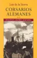 PDF Corsarios Alemanes en la Segunda Guerra Mundial del autor Luis de la Sierra