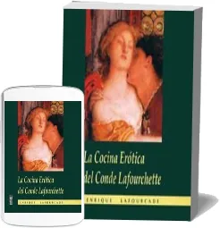 La Cocina Erótica Del Conde Lafourchette de Enrique Lafourcade Free Dowload Mega