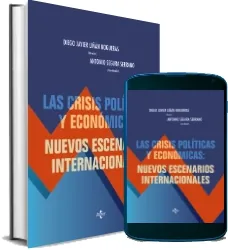 Libro «Las Crisis Políticas y Económicas: Nuevos Escenarios Internacionales» PDF Gratis | Diego Javier Liñán Nogueras + resumen