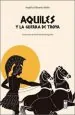 PDF Aquiles y la Guerra de Troya del autor Angélica Edwards