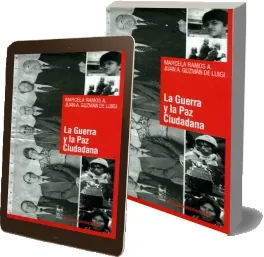 Descargar gratis «La Guerra y la Paz Ciudadana» PDF escrito por «Marcela Ramos Arellano» editor Lom + review en Español