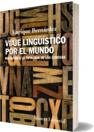Google Books Viaje Lingüístico por el Mundo de Enrique Bernárdez completo en DOC, TXT, EPUB, PDF, DOCX, WORD, PRC - Alianza Editorial