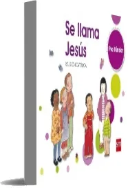 Descargar Religión Católica. Prekínder. Se Llama Jesús. Texto en español completo