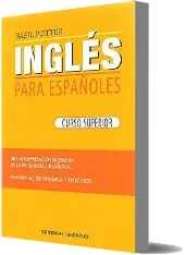 Inglés para Españoles, Curso Superior Descarga para móvil o tablet en PDF Mega