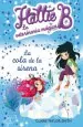PDF Hattie b. La Veterinaria Mágica 4. La Cola de la Sirena del autor Claire Taylor Smith