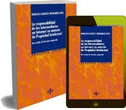 Libro La Responsabilidad de Los Intermediarios en Internet en Materia de Propiedad Intelectual para imprimir + resumen