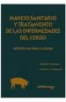PDF Manejo Sanitario y Tratamiento de Las Enfermedades Del Cerdo del autor Michael Muirhead