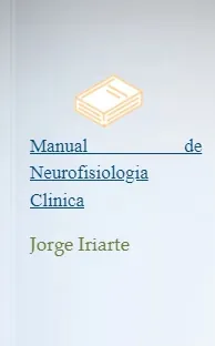 Review Manual de Neurofisiologia Clinica + descarga PDF | Jorge Iriarte + eBook