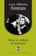 PDF Moscas sobre el Mármol del autor Luis Alberto Heiremans