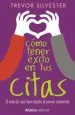 PDF Cómo Tener Éxito en Tus Citas del autor Trevor Silvester