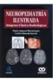 PDF Neuropediatria Ilustrada. Imagenes Clinico- Radiologicas del autor M. Augusta Montenegro