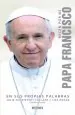 PDF Recen por mi. Papa Francisco en Sus Propias Palabras del autor Julie Schwietert Collazo