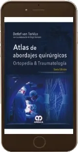 Atlas de Abordajes Quirurgicos. Ortopedia y Traumatologia Descargar + ePub