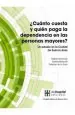 PDF ¿Cuanto Cuesta y Quien Paga la Dependencia en Las Personas Mayores? Un Estudio en la Ciudad de Buenos a... del autor Nelida Redondo