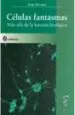 PDF Celulas Fantasmas: Mas Alla de la Funcion Biologica del autor Jorge Barragan
