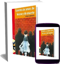 Leer «Cuentos de Amor, de Locura y de Muerte» PDF online GRATIS 2022