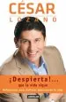 PDF ¡Despierta!... Que la Vida Sigue del autor César Lozano