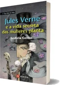 Libro completo «Jules Verne e a Vida Secreta Das Mulleres Planta» PDF - Ledicia Costas 2022 + ePub